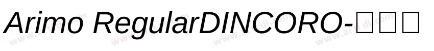 Arimo RegularDINCORO字体转换